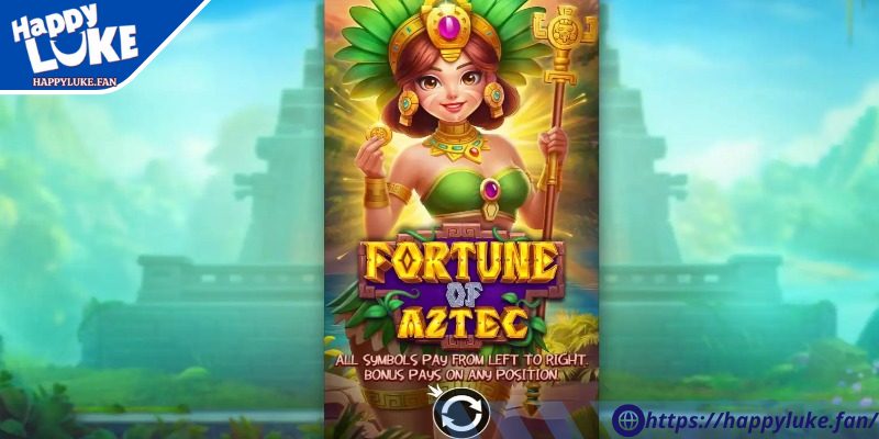 Fortunes of Aztec Happyluke – Game Nổ Hũ Với Thưởng Khủng 2 Cơ chế cá cược độc đáo tại Fortunes of Aztec